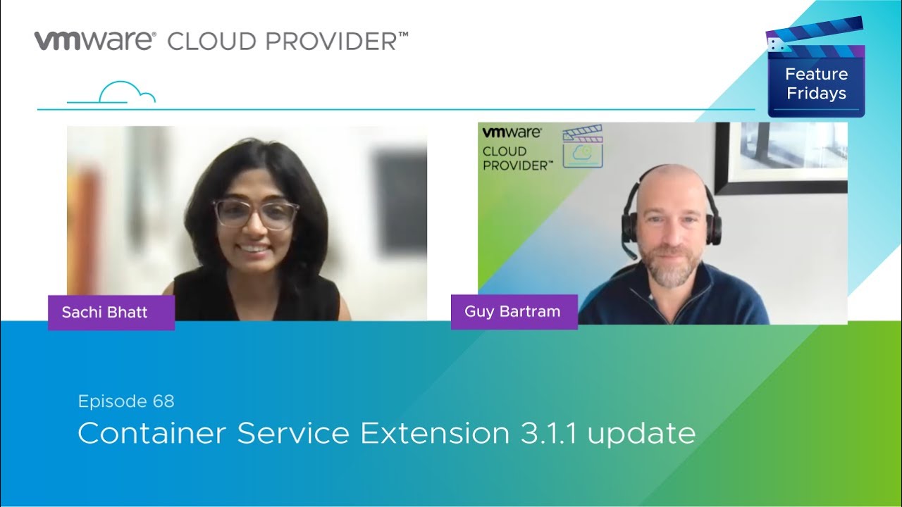 Feature Friday Episode 68 - Container Service Extension 3 1 1